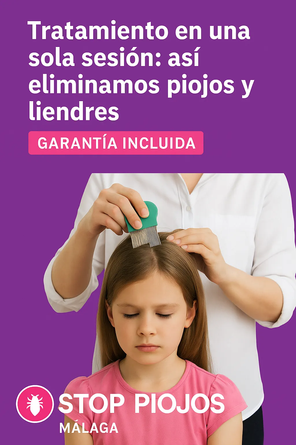 Tratamiento en una sola sesión: así eliminamos piojos y liendres (garantía incluida)